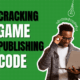 Game Publishing T Cracking Game Publishing Code