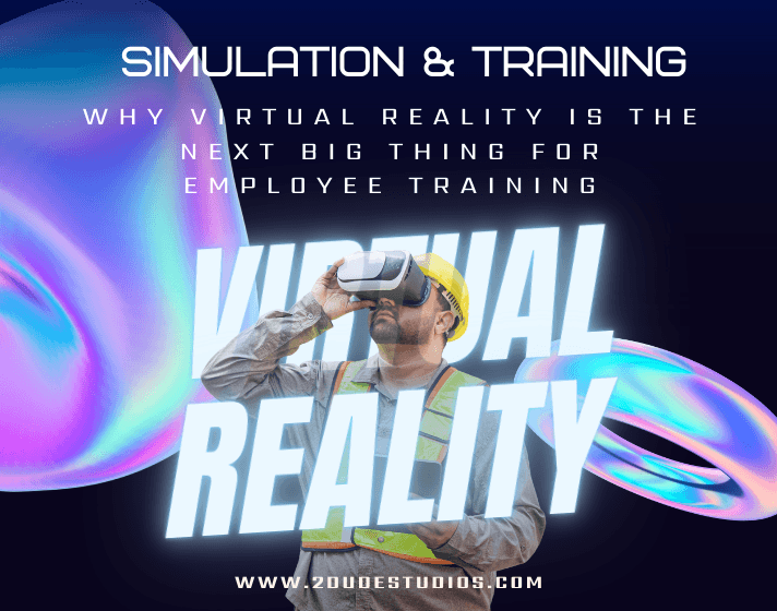 Why Virtual Reality Is the Next Big Thing for Employee Training ?